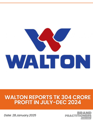 Walton Reports Tk 304 Crore Profit in July-Dec 2024