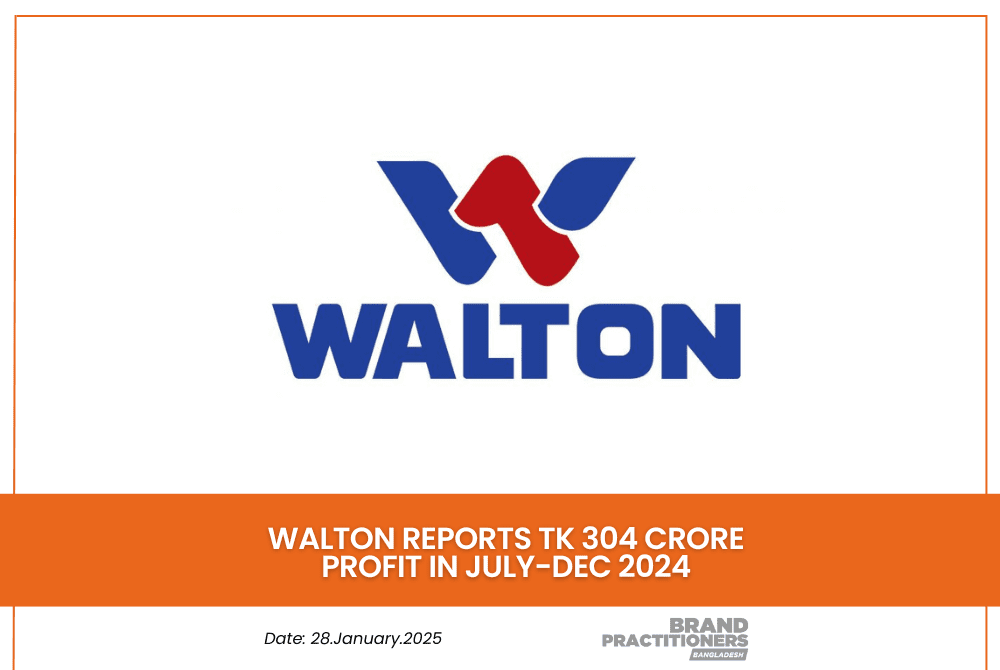 Walton Reports Tk 304 Crore Profit in July-Dec 2024