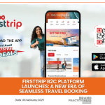 Firsttrip B2C Platform Launches A New Era of Seamless Travel Booking_web