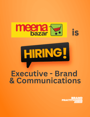 Meena Bazar is looking for Executive - Brand & Communications