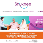 Shukhee Expands Healthcare Access with the Largest Home Lab Service Network in Bangladesh_web