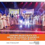 Vaseline Unveils Gluta Hya Serum-in-Lotion at Glamorous ‘Glow City’ Event in Dhaka_Web