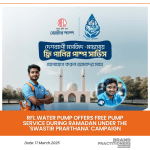 RFL Water Pump offers Free Pump Service during Ramadan under the 'Swastir Prarthana' Campaign