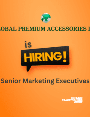 Global Premium Accessories Ltd. is hiring Senior Marketing Executives