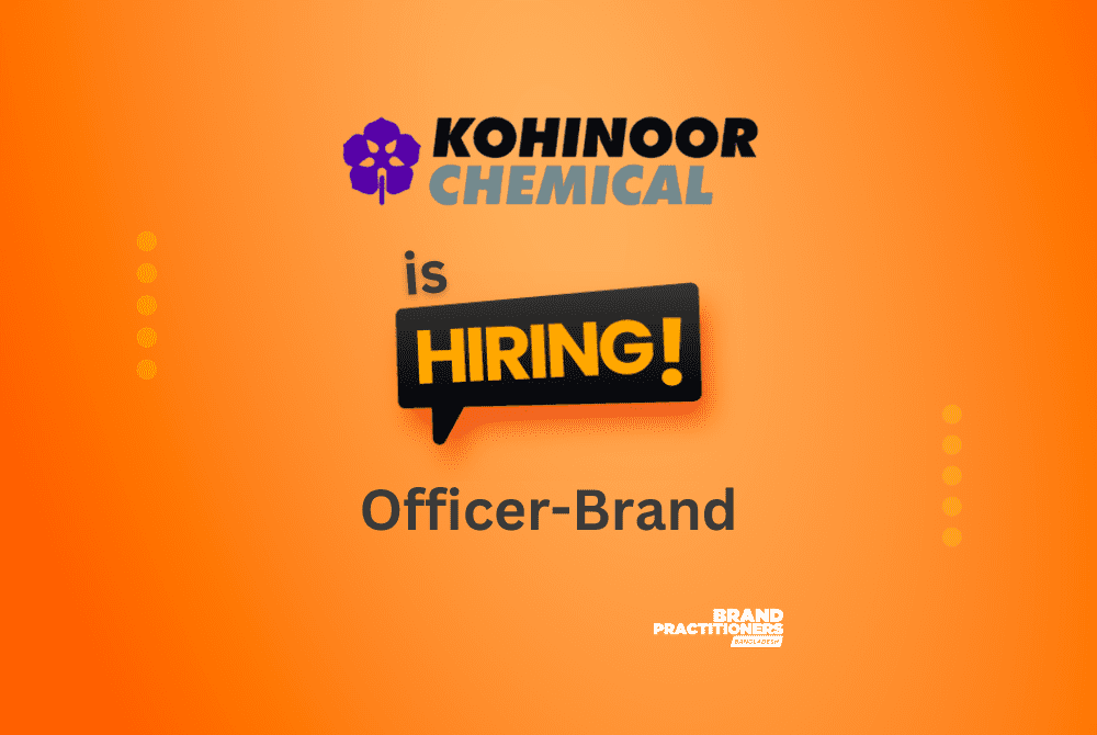 Kohinoor Chemtd. is hiring Officer-Brand