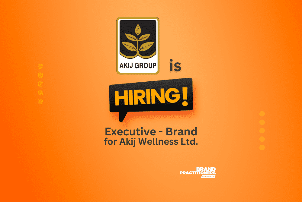 Akij Group is hiring Executive - Brand for Akij Wellness Ltd.