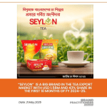SEYLON is a Big Brand in the Tea export market with USD 1.58M and 43 share in the First 10 months of FY 2024 25