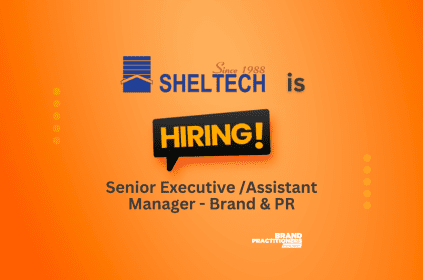 Sheltech Pvt Ltd. is hiring Senior Executive Assistant Manager Brand PR