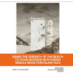 Bring the Serenity of the Beach to Your Interior with SWISH Nebula Beige Porcelain Tiles_web