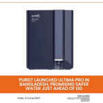 Pureit launched Ultima Pro in Bangladesh, Promising Safer Water Just Ahead of Eid_web_content_(Updated)