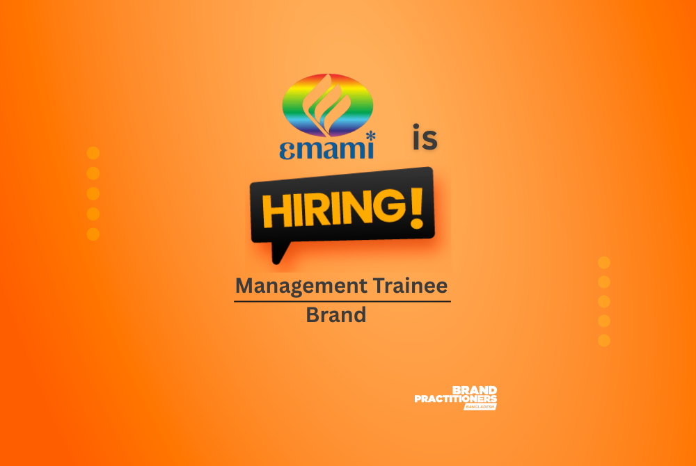 Emami Bangladesh Ltd is hiring Management Trainee – Brand