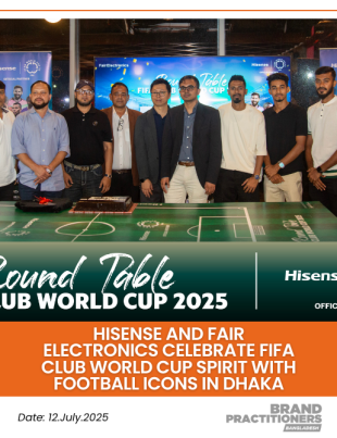 Hisense and Fair Electronics Celebrate FIFA Club World Cup Spirit with Football Icons in Dhaka_web