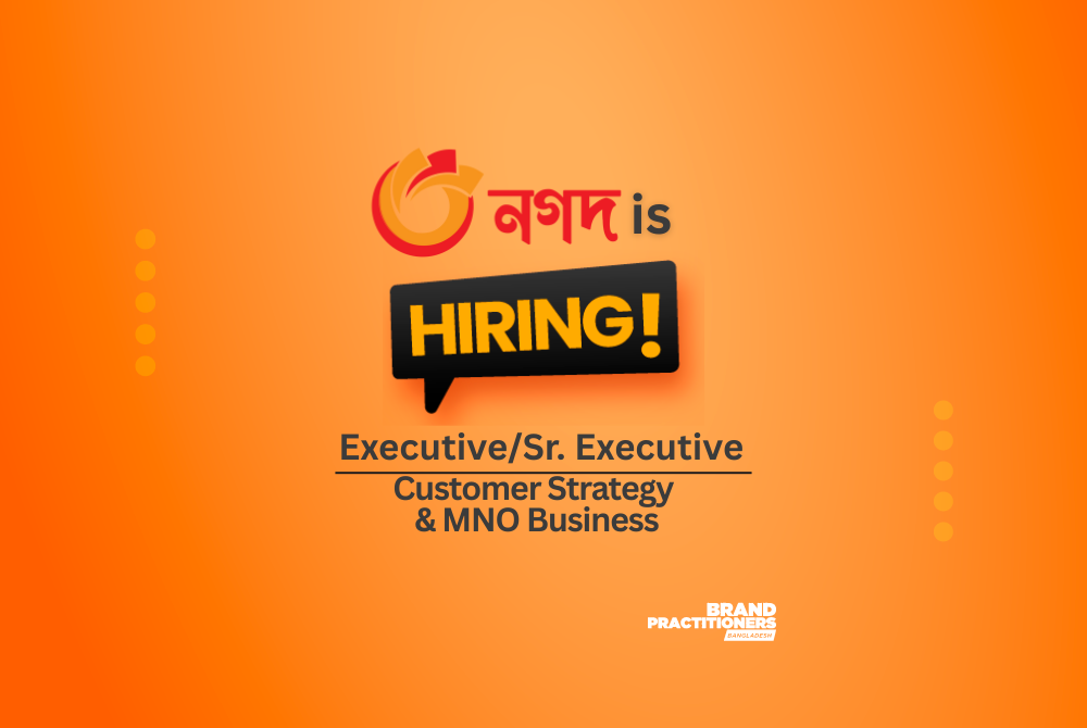 Nagad is Hiring ExecutiveSr. Executive – Customer Strategy MNO Business
