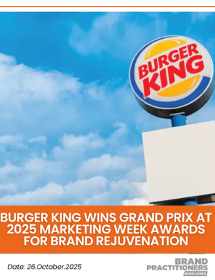 Burger King wins Grand Prix at 2025 Marketing Week Awards for Brand Rejuvenation Burger King Wins Grand Prix at 2025 Marketing Week Awards for Brand Rejuvenation_web