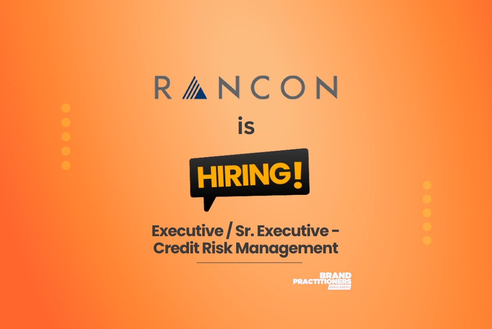 Rancon Holdings Limited Hiring Experienced Executive / Sr. Executive Mir Ceramic Ltd Seeks Experienced Head of Brand Communication 2