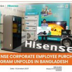 Hisense Corporate Employee Purchase Program Unfolds in Bangladesh