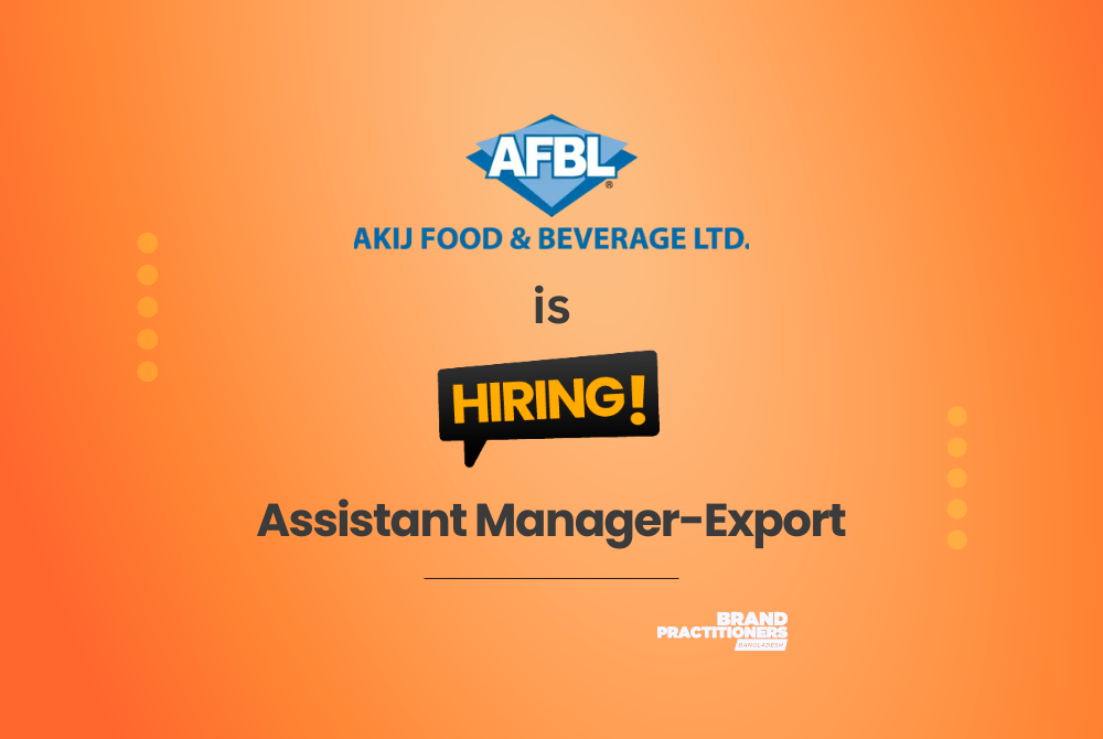Akij Food and Beverage Ltd hiring Assistant Manager Export