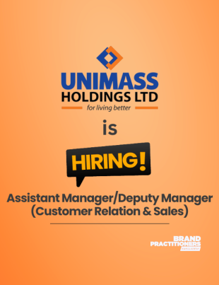 Unimass Holdings Ltd Hiring Assistant ManagerDeputy Manager for Customer Relation & Sales