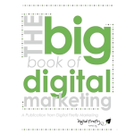 The Big Book of Digital Marketing: A Complete Guide to Thriving Online