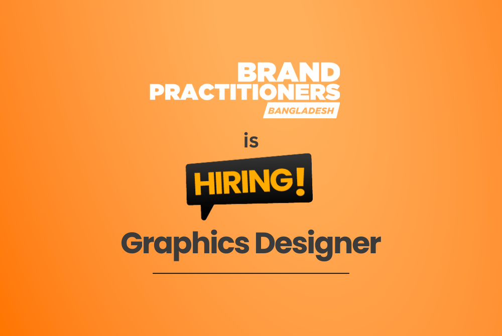Brand Practitioners Bangladesh is hiring a Graphics Designer