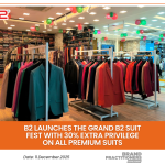 B2 Launches the Grand B2 Suit Fest with 30% Extra Privilege on All Premium Suits_Web