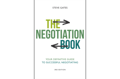 The Negotiation Book A Practical Guide to Mastering Modern Negotiation By Steve Gates