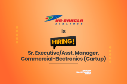 Sr. ExecutiveAsst. Manager, Commercial-Electronics (Cartup) - US-Bangla Airlines